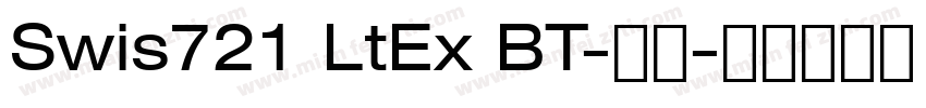 Swis721 LtEx BT-常规字体转换
